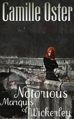 The Notorious Marquis of Wickerley