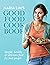 Nadia Lim's Good Food Cookbook