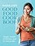Nadia Lim's Good Food Cookbook by Nadia Lim