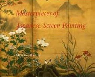 Masterpieces of Japanese Screen Painting: The American Collections (Hardcover)