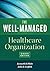 The Well-Managed Healthcare Organization