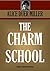 The Charm School (Timeless Wisdom Collection Book 4267)