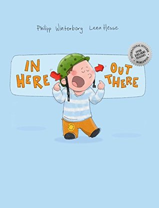 In Here, Out There! (Kindle Edition)