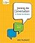Joining the Conversation: A Guide for Writers