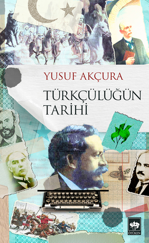 Türkçülüğün Tarihi (Paperback)