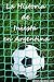 La Historia de Iniesta en Argentina: La Verdadera Historia (Spanish Edition)