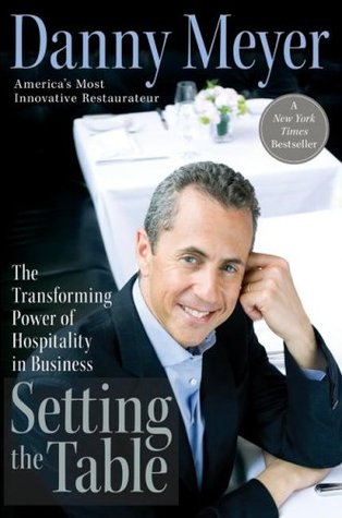 Setting the Table: The Transforming Power of Hospitality in Business (Hardcover)