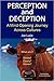 Perception and Deception: A Mind Opening Journey Across Cultures