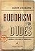 Buddhism for Dudes: A Jarhead's Field Guide to Mindfulness