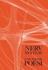 Nervsystem - ung dansk poesi