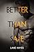 Better Than Safe (Better Th...