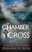 The Chamber And The Cross by Deborah K. Reed