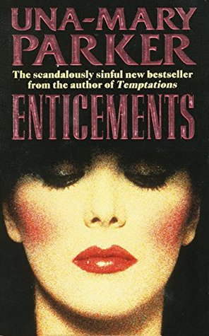 Enticements: A sumptuously sexy blockbuster of murder, secrets and scandal (Kindle Edition)