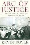 Arc of Justice: A Saga of Race, Civil Rights, and Murder in the Jazz Age