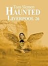Haunted Liverpool 26