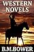 12 Western Novels: Boxed Set
