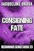 Consigning Fate by Jacqueline Druga Consigning Fate by Jacqueline Druga