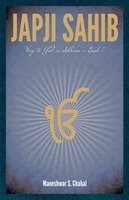 Japji Sahib Way to God in Sikhism - Book 1