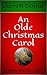 AN OLDE CHRISTMAS CAROL: A Storm Ketchum Tale (Storm Ketchum Adventures)