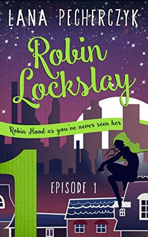 Robin Lockslay Episode One: The Honey Trap (Kindle Edition)