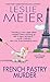 French Pastry Murder by Leslie Meier