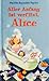 Aller Anfang ist verflixt, Alice (Alice Prequels, #1)