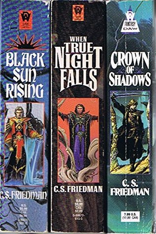 The Coldfire Trilogy: Black Sun Rising/ When True Night Falls/ Crown of Shadows