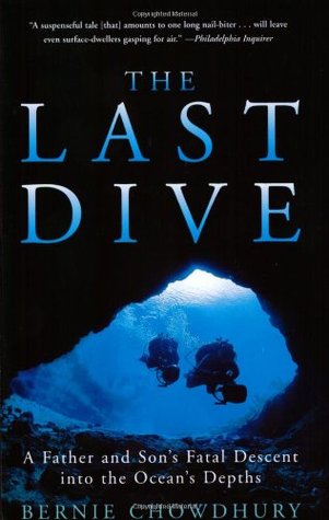 The Last Dive: A Father and Son's Fatal Descent into the Ocean's Depths – A Gripping True Account of High-Risk Ambition, a Mysterious German U-boat, and Tragic Death (Paperback)