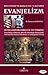 Hollywood ve Kabala'nın 13. Havarisi Evanjelizm (Dünya İmparatorluğu ve Türkiye)