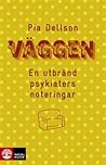 Väggen by Pia Dellson