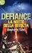 Defiance - La notte della rivolta (eLit) (Italian Edition)