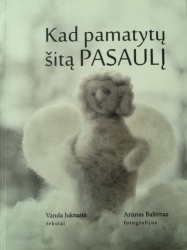 Kad pamatytų šitą pasaulį
