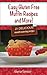 Easy Gluten Free Muffin Recipes and More!: 21 Delicious Mouth Watering Recipes