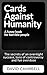Cards Against Humanity: The...