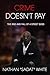 Crime Doesn't Pay: The Rise...