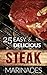 25 Easy & Delicious Steak Marinade Recipes: (Flank Steak Marinade, Sirloin Steak Marinade, Skirt Steak Marinade, Steak Marinade For Grilling, Best Steak Marinade, Marinade For Steak, Marinade Steak)