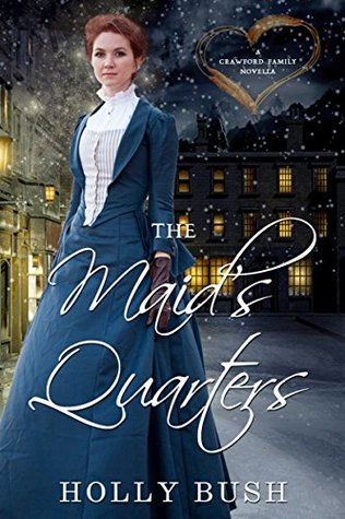The Maid's Quarters (Crawford Family, #2.5)