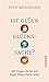 Ist Glück Glückssache?: 800 Fragen, die Sie sich längst hätten stellen sollen (German Edition)