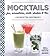 Mocktails : jus, smoothies, milk-shakes & Co