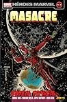 Masacre 10: Rareza espacial (Héroes Marvel: Masacre, #10)