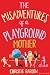 The Misadventures of a Play...