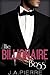 The Billionaire Boss (The Boss #1; The Billionaire Boss #2)