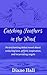 Catching Feathers in the Wind (An Earth Angel's Story of Incarnation)
