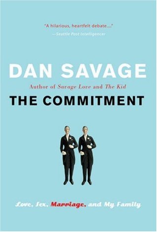 The Commitment: Love, Sex, Marriage, and My Family (Paperback)