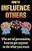 How to influence others: The art of persuasion, how to get anyone to do what you want (power,persuasion,friends,science)