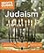Judaism: An Introduction to Jewish Beliefs and History (Idiot's Guides)