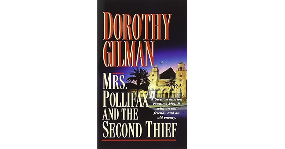 Mrs. Pollifax and the Second Thief by Dorothy Gilman