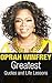 Oprah Winfrey: Oprah Winfrey Greatest Quotes and Life Lessons (Inspirational Quotes Book 1)