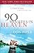 90 Minutes in Heaven by Don Piper