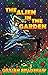 The Alien in the Garden